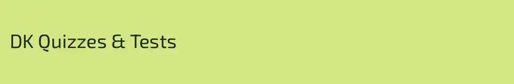 DK Quizzes & Tests